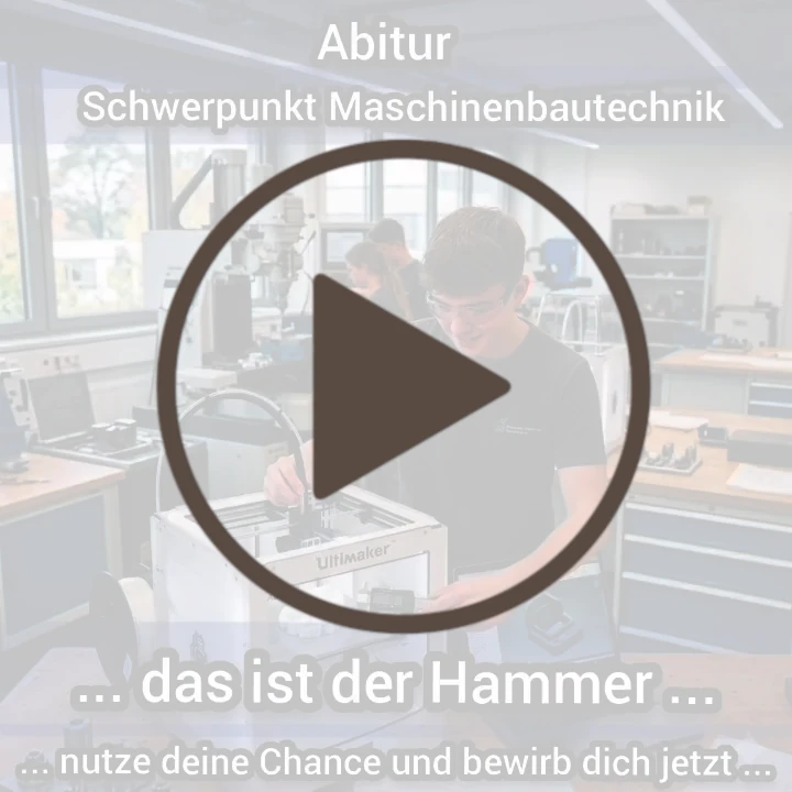 Jetzt anmelden zum Abitur mit Maschinenbautechnik!